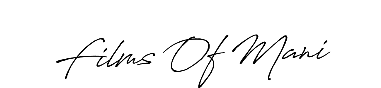 Make a beautiful signature design for name Films Of Mani. With this signature (Antro_Vectra_Bolder) style, you can create a handwritten signature for free. Films Of Mani signature style 7 images and pictures png