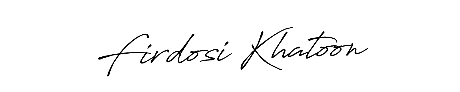 It looks lik you need a new signature style for name Firdosi Khatoon. Design unique handwritten (Antro_Vectra_Bolder) signature with our free signature maker in just a few clicks. Firdosi Khatoon signature style 7 images and pictures png