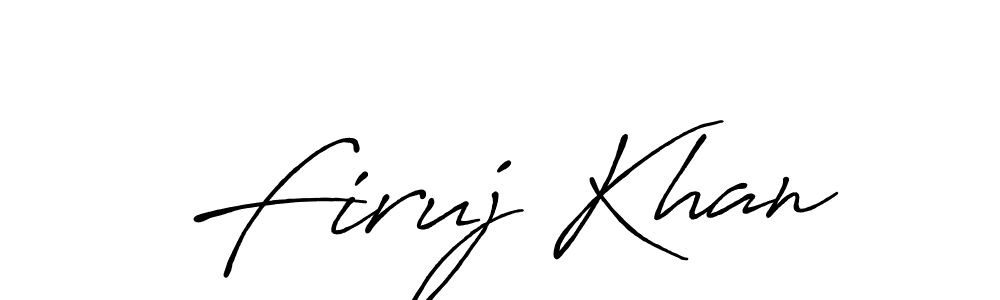 Create a beautiful signature design for name Firuj Khan. With this signature (Antro_Vectra_Bolder) fonts, you can make a handwritten signature for free. Firuj Khan signature style 7 images and pictures png