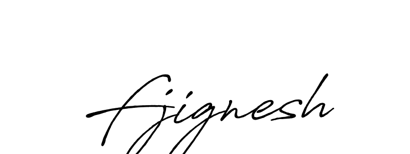 You should practise on your own different ways (Antro_Vectra_Bolder) to write your name (Fjignesh) in signature. don't let someone else do it for you. Fjignesh signature style 7 images and pictures png
