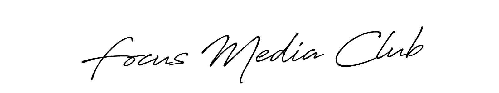 Make a short Focus Media Club signature style. Manage your documents anywhere anytime using Antro_Vectra_Bolder. Create and add eSignatures, submit forms, share and send files easily. Focus Media Club signature style 7 images and pictures png