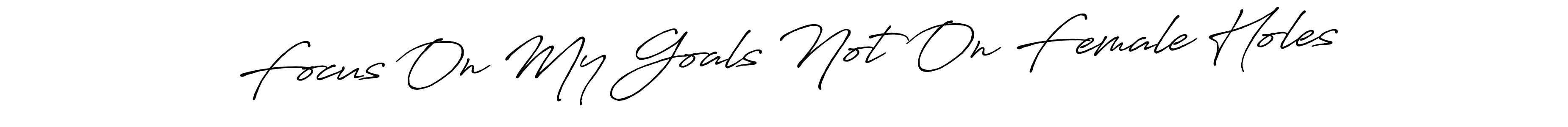 How to Draw Focus On My Goals Not On Female Holes signature style? Antro_Vectra_Bolder is a latest design signature styles for name Focus On My Goals Not On Female Holes. Focus On My Goals Not On Female Holes signature style 7 images and pictures png