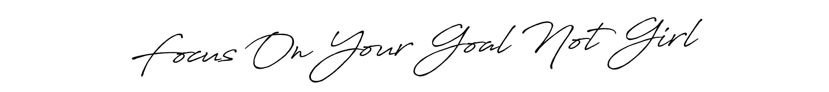 Antro_Vectra_Bolder is a professional signature style that is perfect for those who want to add a touch of class to their signature. It is also a great choice for those who want to make their signature more unique. Get Focus On Your Goal Not Girl name to fancy signature for free. Focus On Your Goal Not Girl signature style 7 images and pictures png