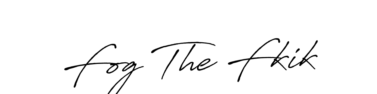 How to make Fog The Fkik signature? Antro_Vectra_Bolder is a professional autograph style. Create handwritten signature for Fog The Fkik name. Fog The Fkik signature style 7 images and pictures png