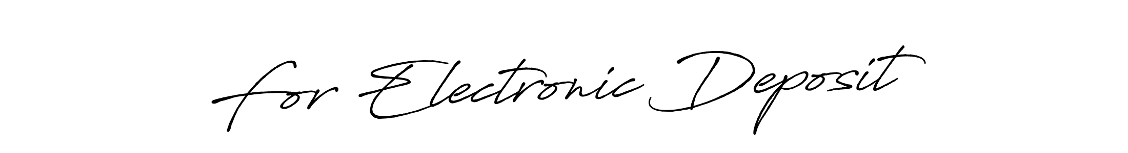 Check out images of Autograph of For Electronic Deposit name. Actor For Electronic Deposit Signature Style. Antro_Vectra_Bolder is a professional sign style online. For Electronic Deposit signature style 7 images and pictures png