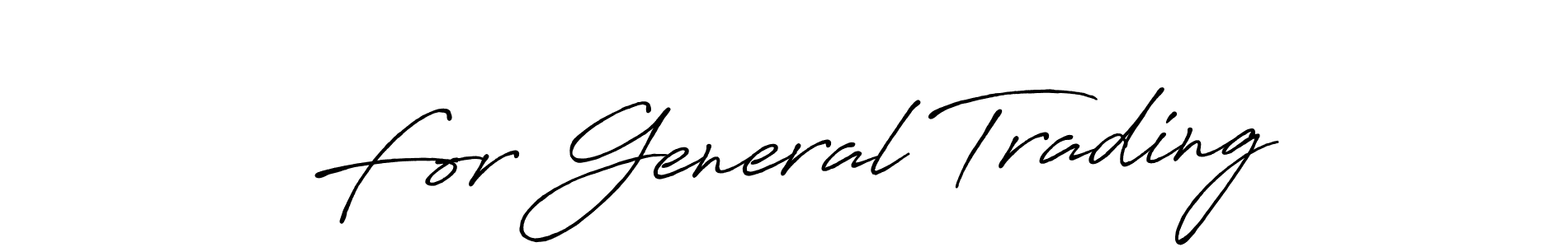 Also You can easily find your signature by using the search form. We will create For General Trading name handwritten signature images for you free of cost using Antro_Vectra_Bolder sign style. For General Trading signature style 7 images and pictures png