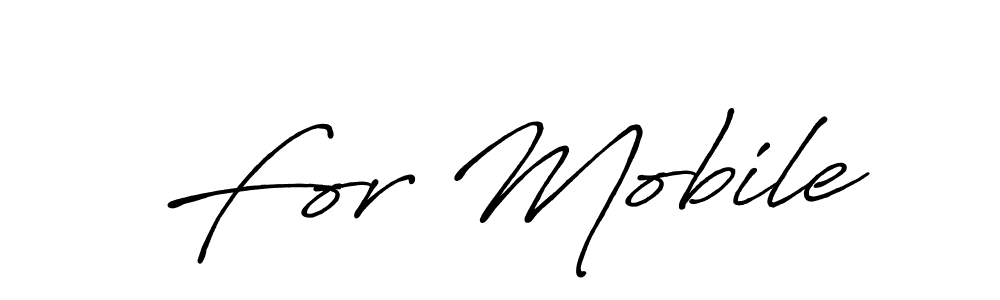 Use a signature maker to create a handwritten signature online. With this signature software, you can design (Antro_Vectra_Bolder) your own signature for name For Mobile. For Mobile signature style 7 images and pictures png