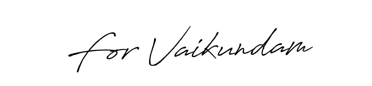 Design your own signature with our free online signature maker. With this signature software, you can create a handwritten (Antro_Vectra_Bolder) signature for name For Vaikundam. For Vaikundam signature style 7 images and pictures png
