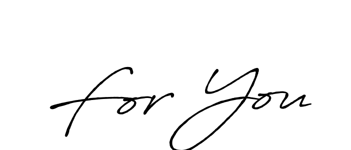 How to make For You name signature. Use Antro_Vectra_Bolder style for creating short signs online. This is the latest handwritten sign. For You signature style 7 images and pictures png