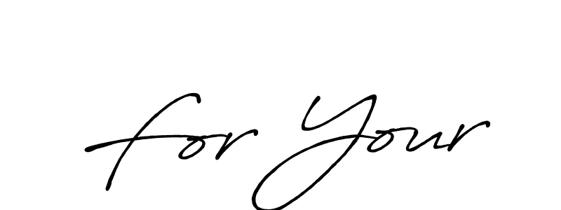 Also we have For Your name is the best signature style. Create professional handwritten signature collection using Antro_Vectra_Bolder autograph style. For Your signature style 7 images and pictures png