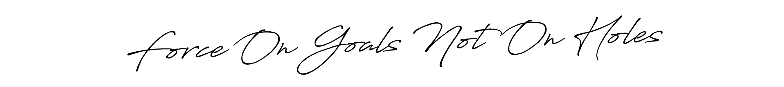 if you are searching for the best signature style for your name Force On Goals Not On Holes. so please give up your signature search. here we have designed multiple signature styles  using Antro_Vectra_Bolder. Force On Goals Not On Holes signature style 7 images and pictures png