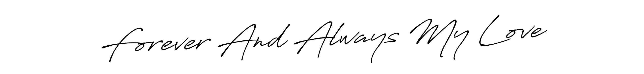 It looks lik you need a new signature style for name Forever And Always My Love. Design unique handwritten (Antro_Vectra_Bolder) signature with our free signature maker in just a few clicks. Forever And Always My Love signature style 7 images and pictures png