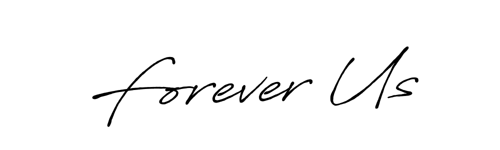 Forever Us stylish signature style. Best Handwritten Sign (Antro_Vectra_Bolder) for my name. Handwritten Signature Collection Ideas for my name Forever Us. Forever Us signature style 7 images and pictures png