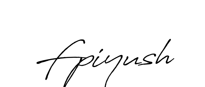 Create a beautiful signature design for name Fpiyush. With this signature (Antro_Vectra_Bolder) fonts, you can make a handwritten signature for free. Fpiyush signature style 7 images and pictures png