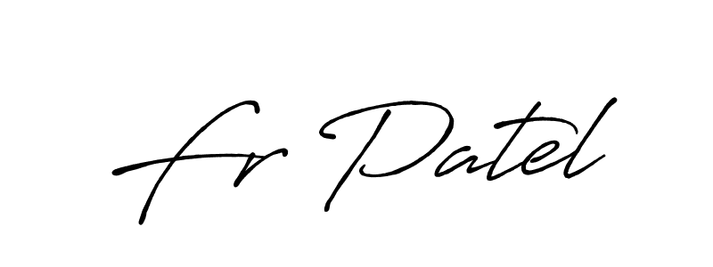 Fr Patel stylish signature style. Best Handwritten Sign (Antro_Vectra_Bolder) for my name. Handwritten Signature Collection Ideas for my name Fr Patel. Fr Patel signature style 7 images and pictures png