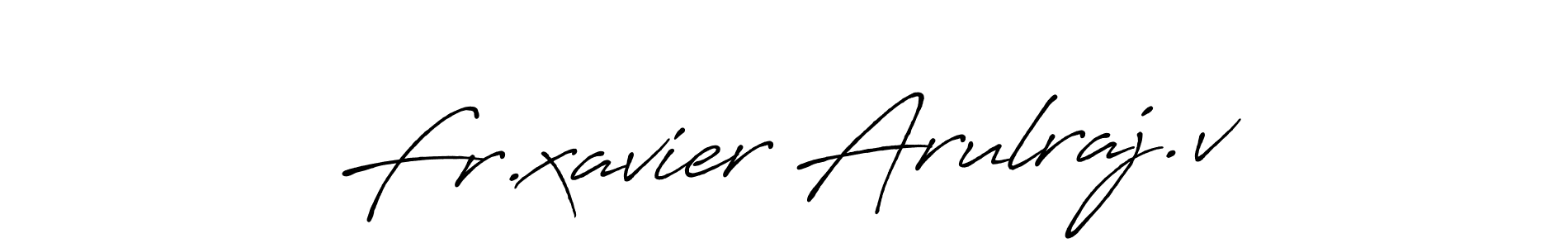 Make a beautiful signature design for name Fr.xavier Arulraj.v. Use this online signature maker to create a handwritten signature for free. Fr.xavier Arulraj.v signature style 7 images and pictures png