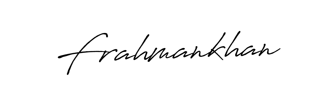 Frahmankhan stylish signature style. Best Handwritten Sign (Antro_Vectra_Bolder) for my name. Handwritten Signature Collection Ideas for my name Frahmankhan. Frahmankhan signature style 7 images and pictures png