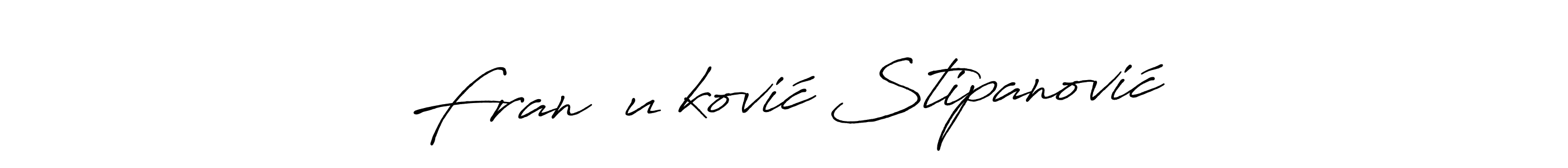 if you are searching for the best signature style for your name Fran ŠuŠković Stipanović. so please give up your signature search. here we have designed multiple signature styles  using Antro_Vectra_Bolder. Fran ŠuŠković Stipanović signature style 7 images and pictures png