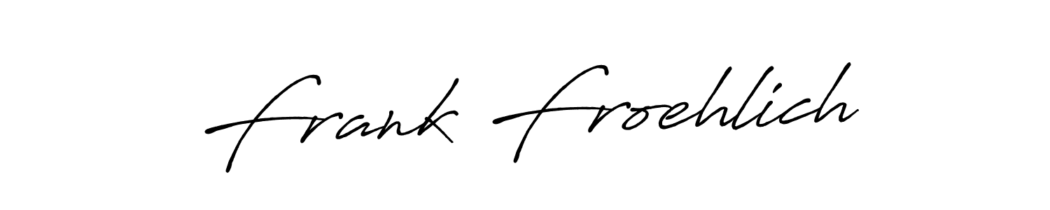 Also we have Frank Froehlich name is the best signature style. Create professional handwritten signature collection using Antro_Vectra_Bolder autograph style. Frank Froehlich signature style 7 images and pictures png