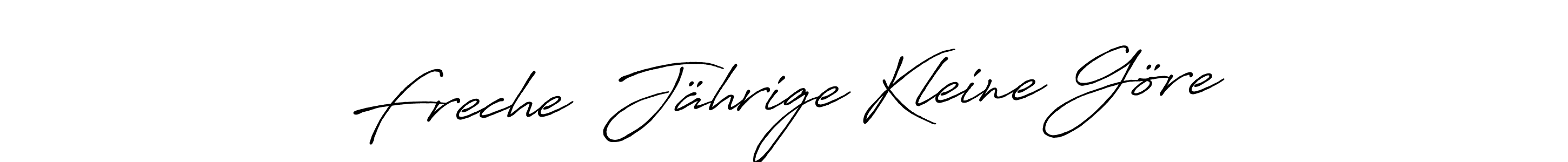 Freche  Jährige Kleine Göre stylish signature style. Best Handwritten Sign (Antro_Vectra_Bolder) for my name. Handwritten Signature Collection Ideas for my name Freche  Jährige Kleine Göre. Freche  Jährige Kleine Göre signature style 7 images and pictures png