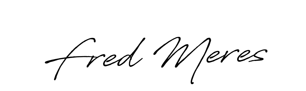 Fred Meres stylish signature style. Best Handwritten Sign (Antro_Vectra_Bolder) for my name. Handwritten Signature Collection Ideas for my name Fred Meres. Fred Meres signature style 7 images and pictures png