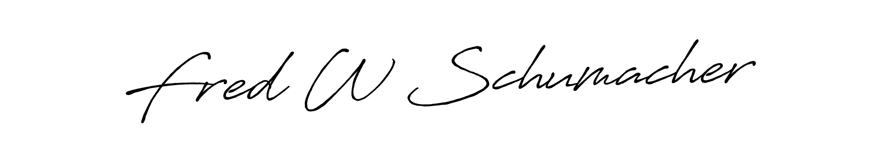 You should practise on your own different ways (Antro_Vectra_Bolder) to write your name (Fred W Schumacher) in signature. don't let someone else do it for you. Fred W Schumacher signature style 7 images and pictures png