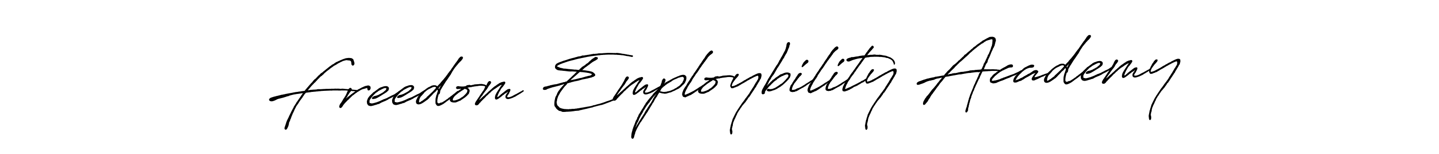 Make a beautiful signature design for name Freedom Employbility Academy. With this signature (Antro_Vectra_Bolder) style, you can create a handwritten signature for free. Freedom Employbility Academy signature style 7 images and pictures png