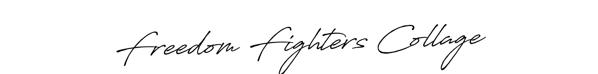 Make a beautiful signature design for name Freedom Fighters Collage. With this signature (Antro_Vectra_Bolder) style, you can create a handwritten signature for free. Freedom Fighters Collage signature style 7 images and pictures png