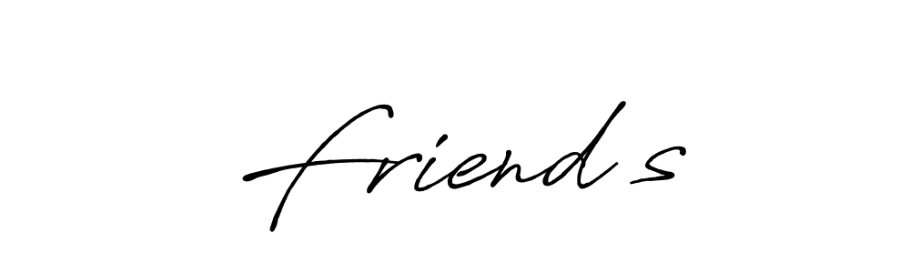 It looks lik you need a new signature style for name Friend’s. Design unique handwritten (Antro_Vectra_Bolder) signature with our free signature maker in just a few clicks. Friend’s signature style 7 images and pictures png