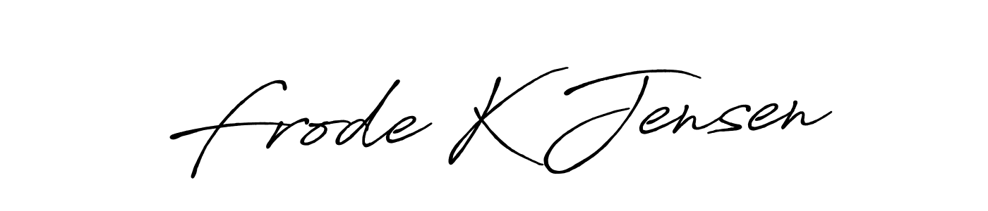 Design your own signature with our free online signature maker. With this signature software, you can create a handwritten (Antro_Vectra_Bolder) signature for name Frode K Jensen. Frode K Jensen signature style 7 images and pictures png