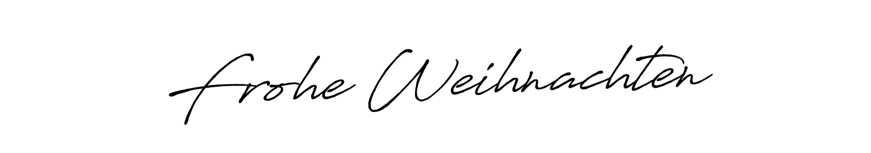 Once you've used our free online signature maker to create your best signature Antro_Vectra_Bolder style, it's time to enjoy all of the benefits that Frohe Weihnachten name signing documents. Frohe Weihnachten signature style 7 images and pictures png