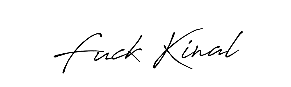 Make a beautiful signature design for name Fuck Kinal. With this signature (Antro_Vectra_Bolder) style, you can create a handwritten signature for free. Fuck Kinal signature style 7 images and pictures png
