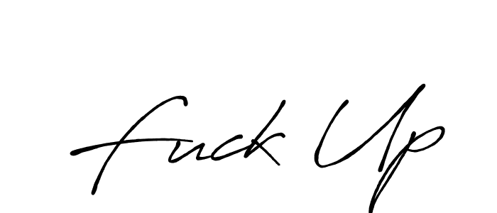 Create a beautiful signature design for name Fuck Up. With this signature (Antro_Vectra_Bolder) fonts, you can make a handwritten signature for free. Fuck Up signature style 7 images and pictures png