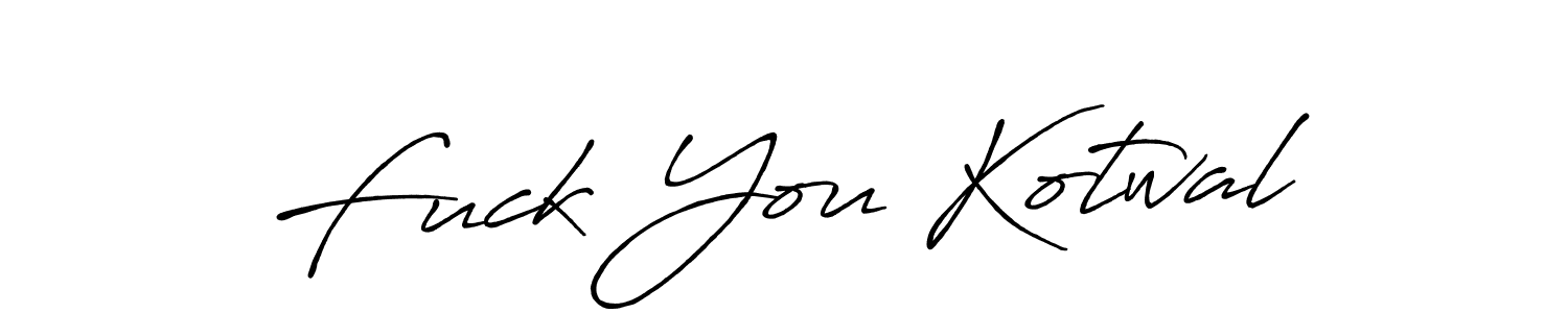 Design your own signature with our free online signature maker. With this signature software, you can create a handwritten (Antro_Vectra_Bolder) signature for name Fuck You Kotwal. Fuck You Kotwal signature style 7 images and pictures png