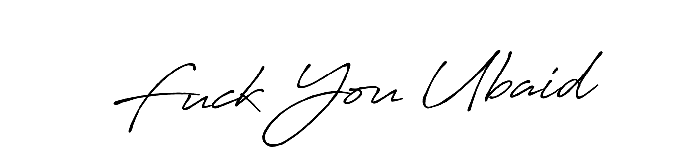Use a signature maker to create a handwritten signature online. With this signature software, you can design (Antro_Vectra_Bolder) your own signature for name Fuck You Ubaid. Fuck You Ubaid signature style 7 images and pictures png