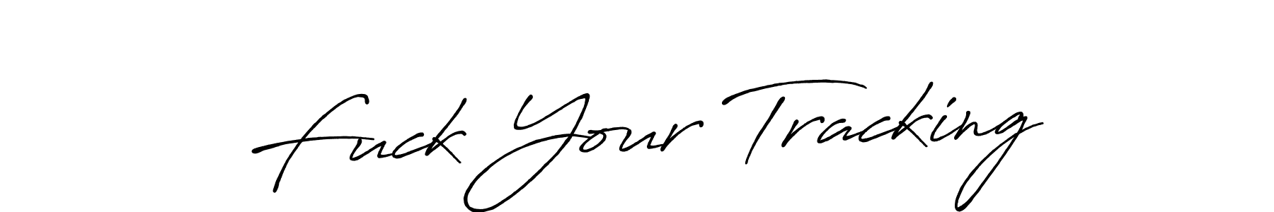 How to Draw Fuck Your Tracking signature style? Antro_Vectra_Bolder is a latest design signature styles for name Fuck Your Tracking. Fuck Your Tracking signature style 7 images and pictures png