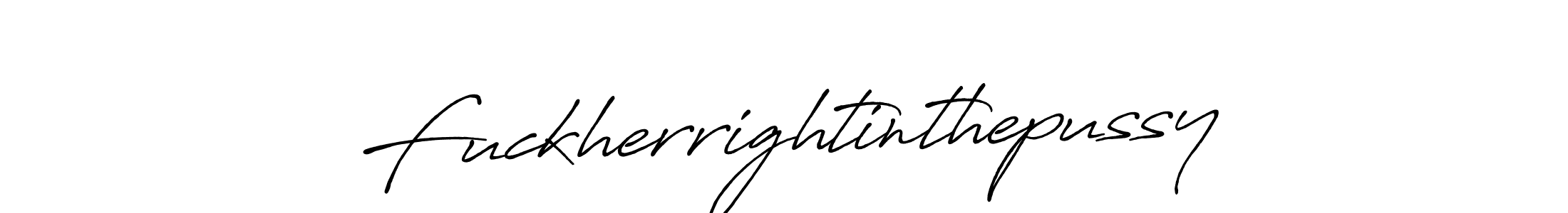 Check out images of Autograph of Fuckherrightinthepussy name. Actor Fuckherrightinthepussy Signature Style. Antro_Vectra_Bolder is a professional sign style online. Fuckherrightinthepussy signature style 7 images and pictures png