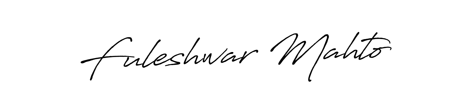 How to make Fuleshwar Mahto signature? Antro_Vectra_Bolder is a professional autograph style. Create handwritten signature for Fuleshwar Mahto name. Fuleshwar Mahto signature style 7 images and pictures png