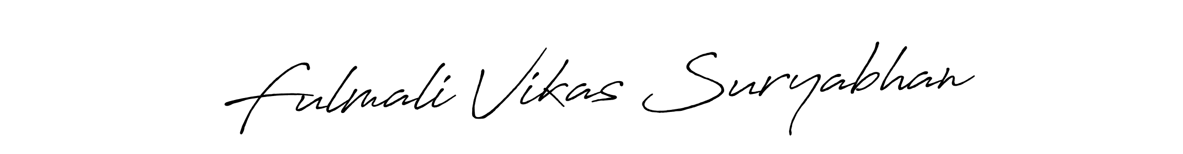 It looks lik you need a new signature style for name Fulmali Vikas Suryabhan. Design unique handwritten (Antro_Vectra_Bolder) signature with our free signature maker in just a few clicks. Fulmali Vikas Suryabhan signature style 7 images and pictures png