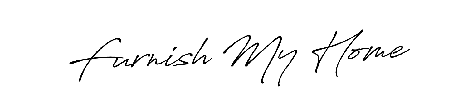 Create a beautiful signature design for name Furnish My Home. With this signature (Antro_Vectra_Bolder) fonts, you can make a handwritten signature for free. Furnish My Home signature style 7 images and pictures png