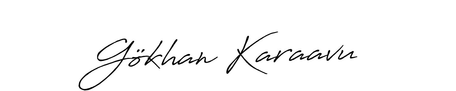 You should practise on your own different ways (Antro_Vectra_Bolder) to write your name (Gökhan Karaavu) in signature. don't let someone else do it for you. Gökhan Karaavu signature style 7 images and pictures png