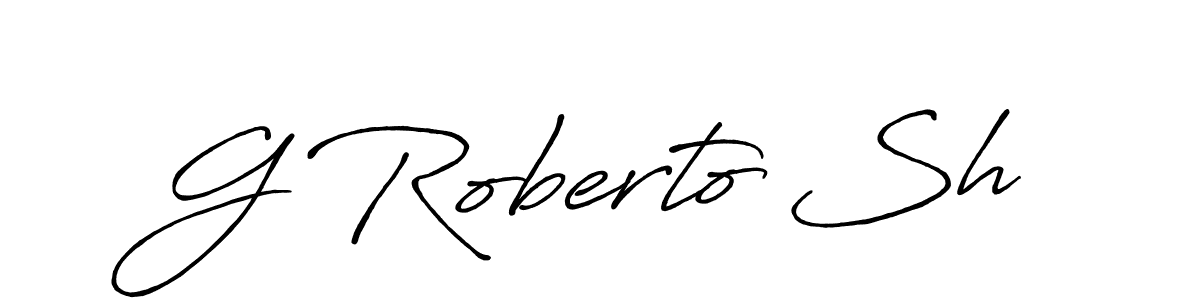 Make a short G Roberto Sh signature style. Manage your documents anywhere anytime using Antro_Vectra_Bolder. Create and add eSignatures, submit forms, share and send files easily. G Roberto Sh signature style 7 images and pictures png