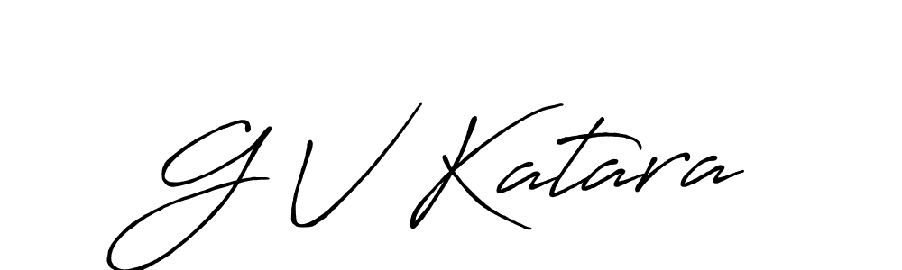 G V Katara stylish signature style. Best Handwritten Sign (Antro_Vectra_Bolder) for my name. Handwritten Signature Collection Ideas for my name G V Katara. G V Katara signature style 7 images and pictures png