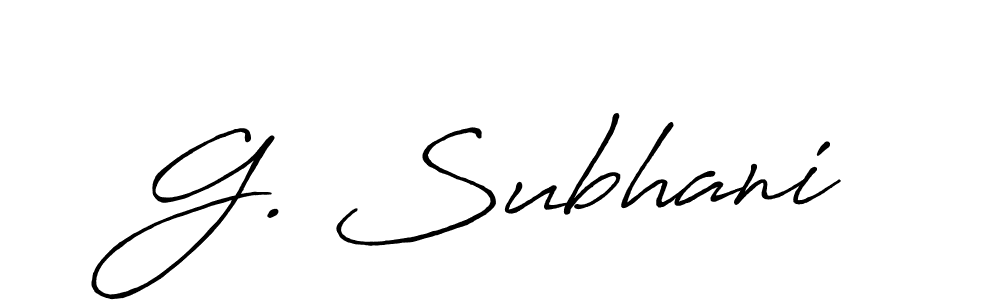 Once you've used our free online signature maker to create your best signature Antro_Vectra_Bolder style, it's time to enjoy all of the benefits that G. Subhani name signing documents. G. Subhani signature style 7 images and pictures png