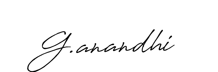You should practise on your own different ways (Antro_Vectra_Bolder) to write your name (G.anandhi) in signature. don't let someone else do it for you. G.anandhi signature style 7 images and pictures png