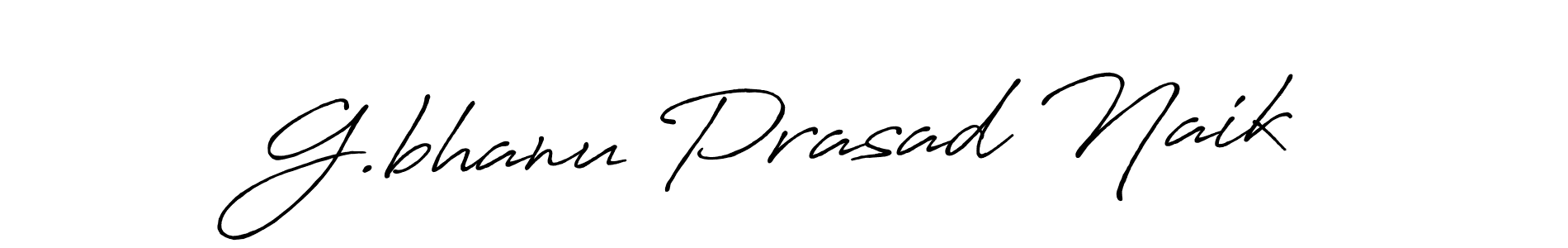 Also we have G.bhanu Prasad Naik name is the best signature style. Create professional handwritten signature collection using Antro_Vectra_Bolder autograph style. G.bhanu Prasad Naik signature style 7 images and pictures png