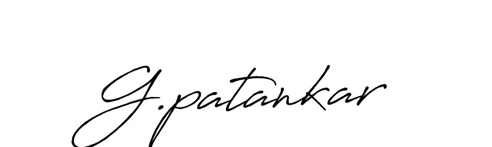 Design your own signature with our free online signature maker. With this signature software, you can create a handwritten (Antro_Vectra_Bolder) signature for name G.patankar. G.patankar signature style 7 images and pictures png