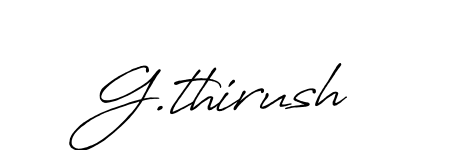 Use a signature maker to create a handwritten signature online. With this signature software, you can design (Antro_Vectra_Bolder) your own signature for name G.thirush. G.thirush signature style 7 images and pictures png