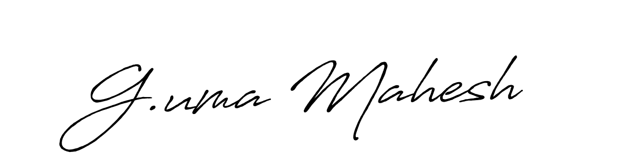 Make a beautiful signature design for name G.uma Mahesh. With this signature (Antro_Vectra_Bolder) style, you can create a handwritten signature for free. G.uma Mahesh signature style 7 images and pictures png