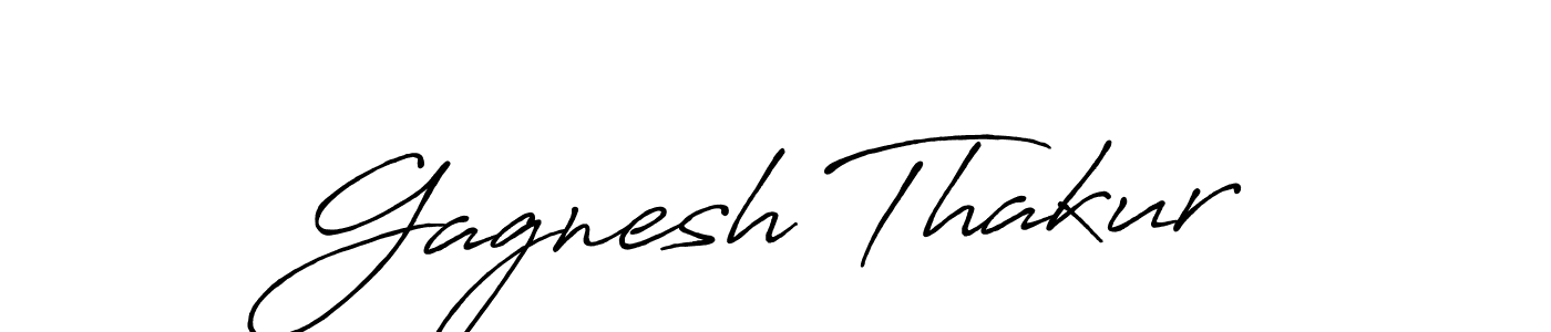 Gagnesh Thakur stylish signature style. Best Handwritten Sign (Antro_Vectra_Bolder) for my name. Handwritten Signature Collection Ideas for my name Gagnesh Thakur. Gagnesh Thakur signature style 7 images and pictures png